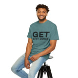 Funny T-Shirt: Get SH*T Done