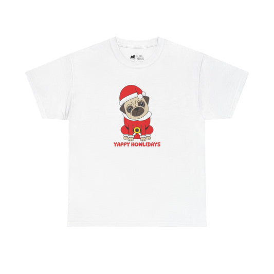 Christmas T-Shirt: Yappy Howlidays Pug