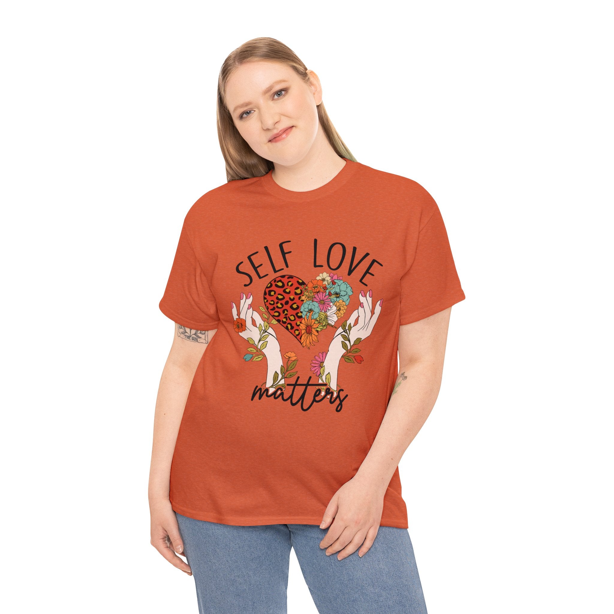 Love T-Shirt: Self Love Matters