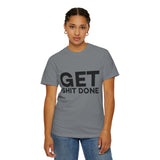 Funny T-Shirt: Get SH*T Done