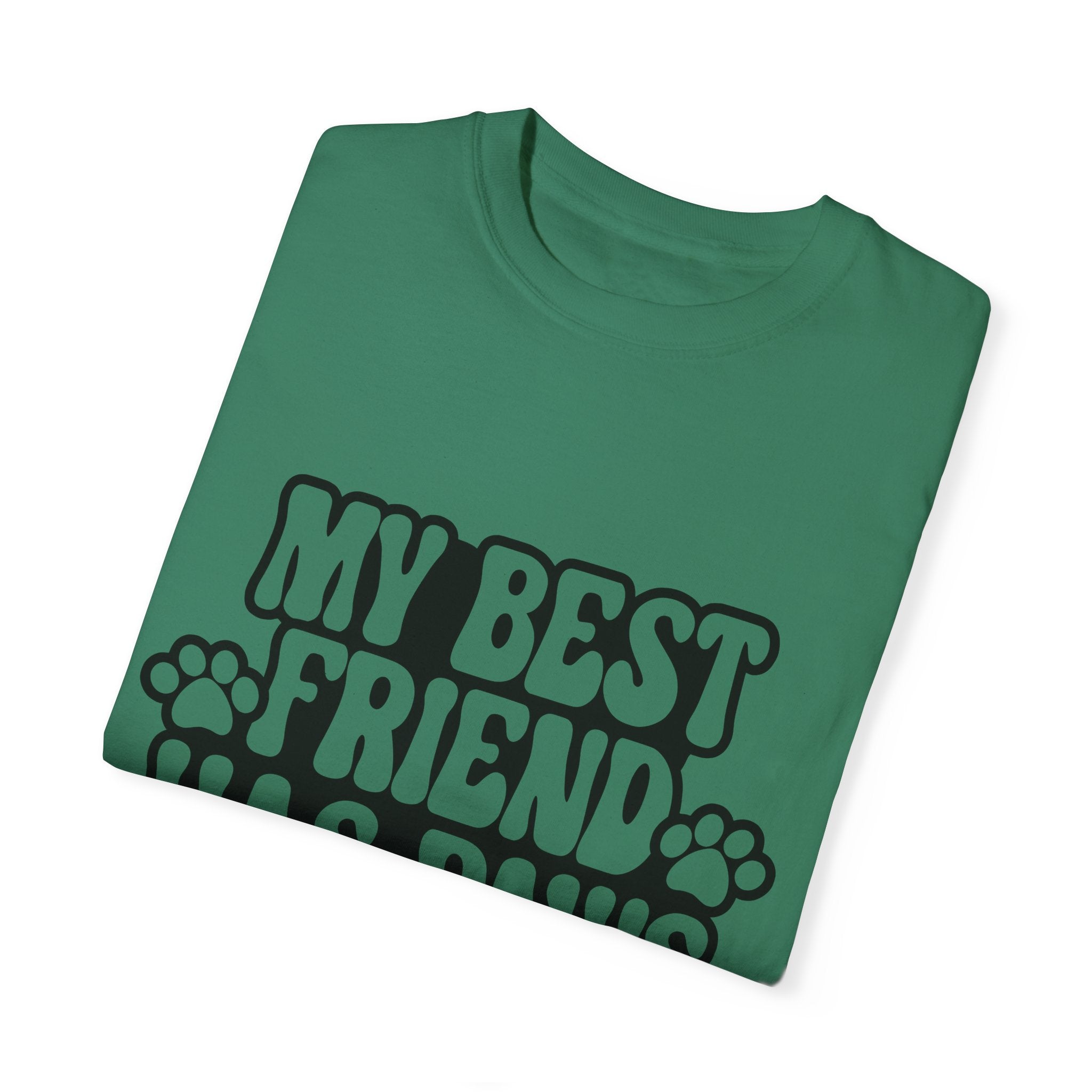 Pet Inspired T-Shirt: My Best Friend Has Paws