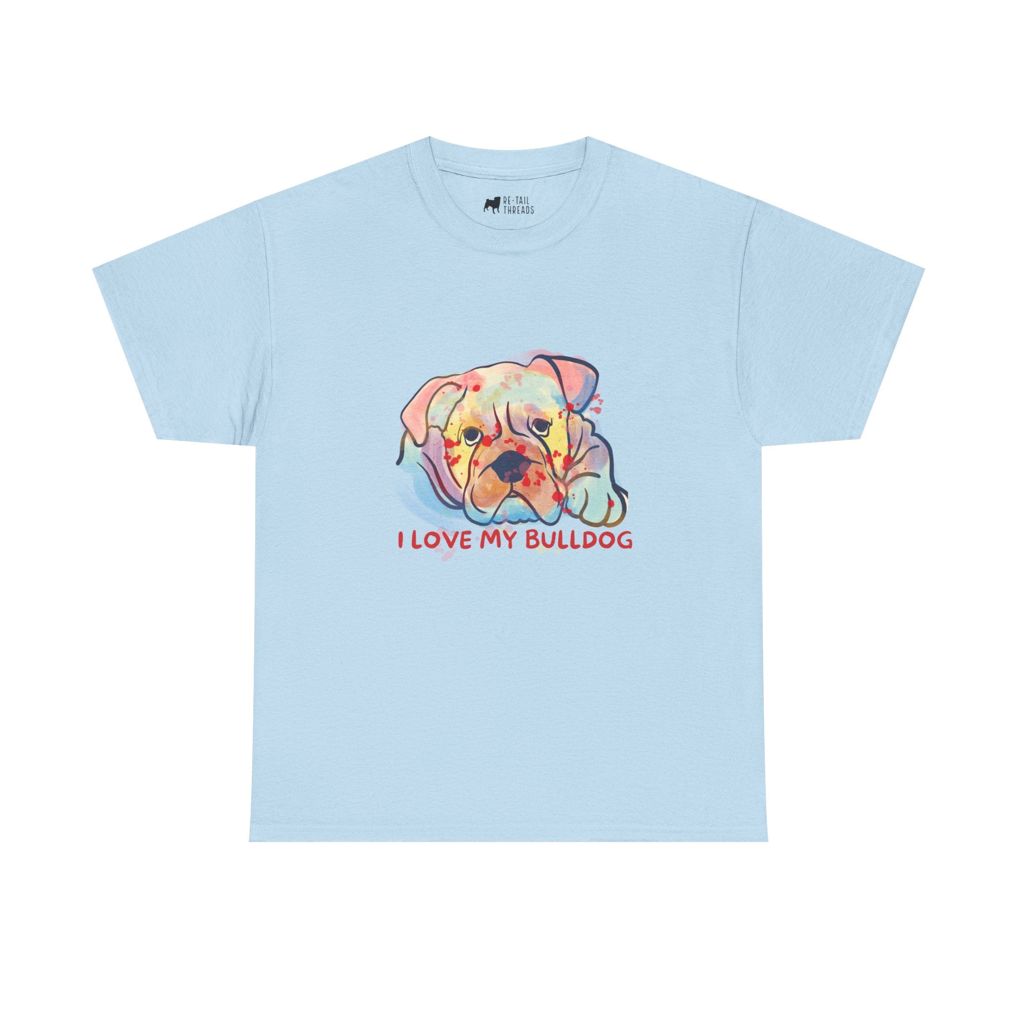 English Bulldog T-Shirt: I Love My Bulldog