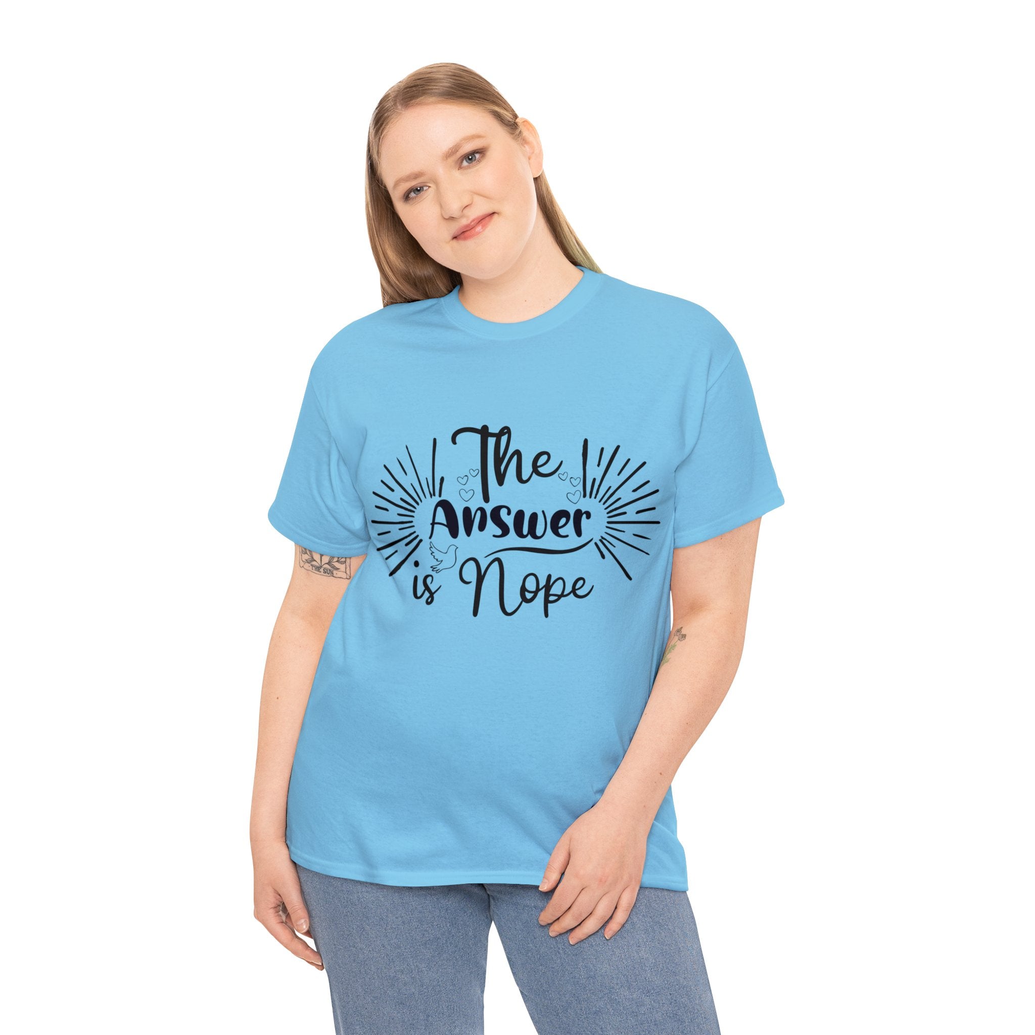 Funny T-Shirt: Answer is Nope