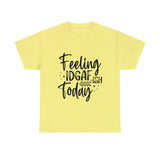 Funny T-Shirt: IDGAF