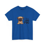 Pug T-Shirt: I Love My Pug