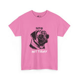 Pug T-Shirt: Pug Nope Not Today #1