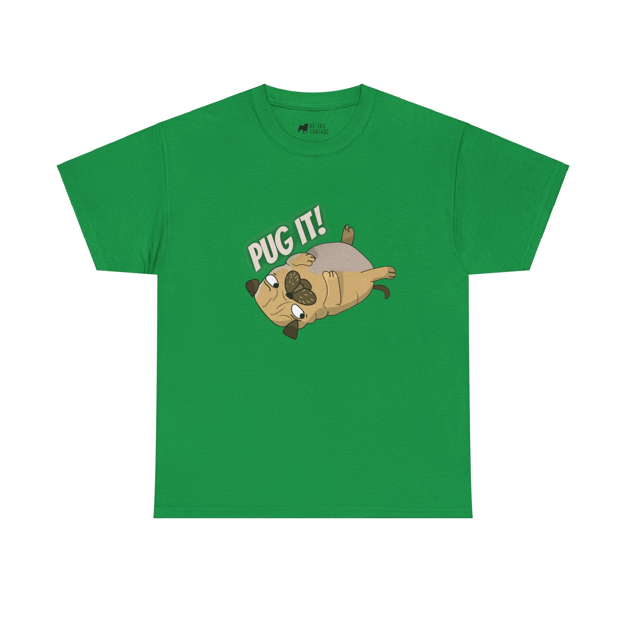 Pug T-Shirt: Pug It