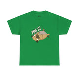 Pug T-Shirt: Pug It