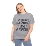 Funny T-Shirt: I Say What Everyone Else is Thinking