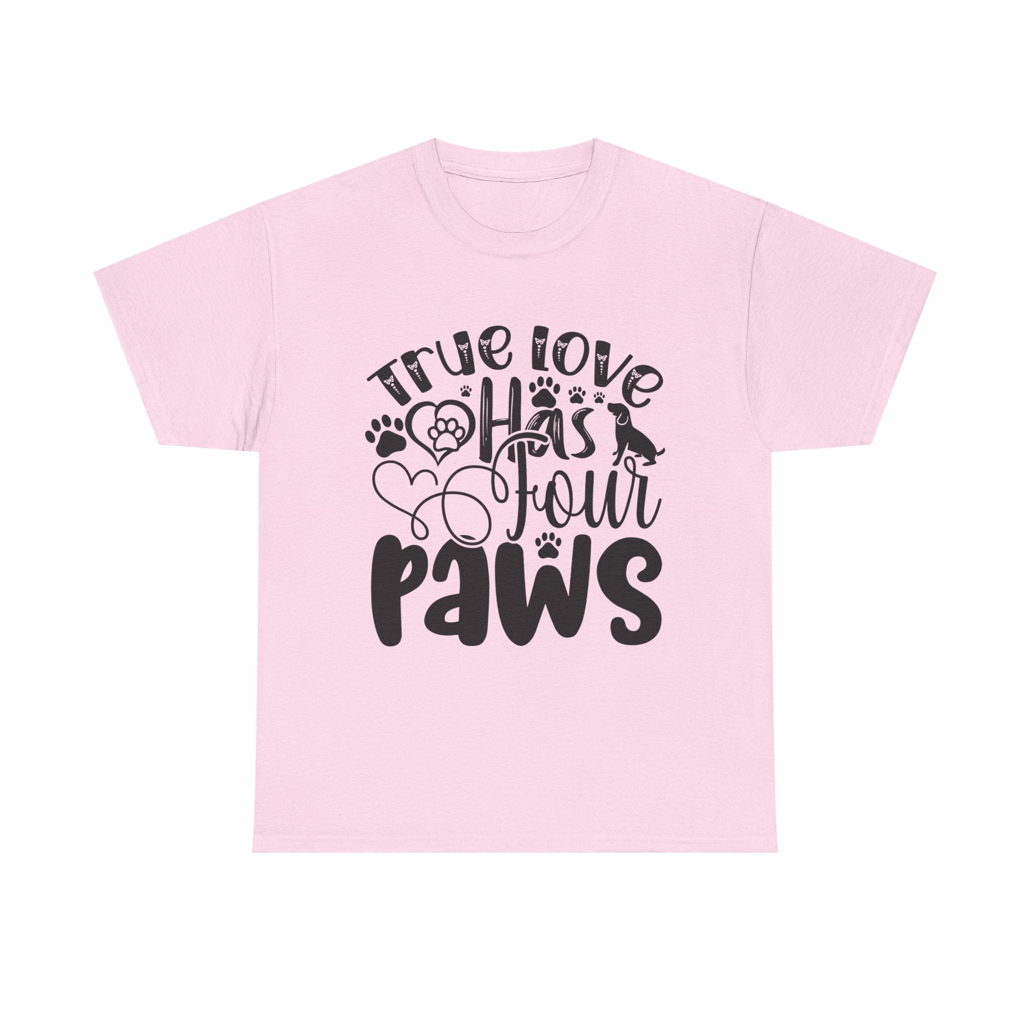 Pet Inspired T-Shirt: True Love Four Paws
