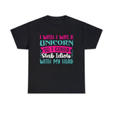 Funny T-Shirt: I Wish I Was A Unicorn