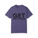 Funny T-Shirt: Get SH*T Done