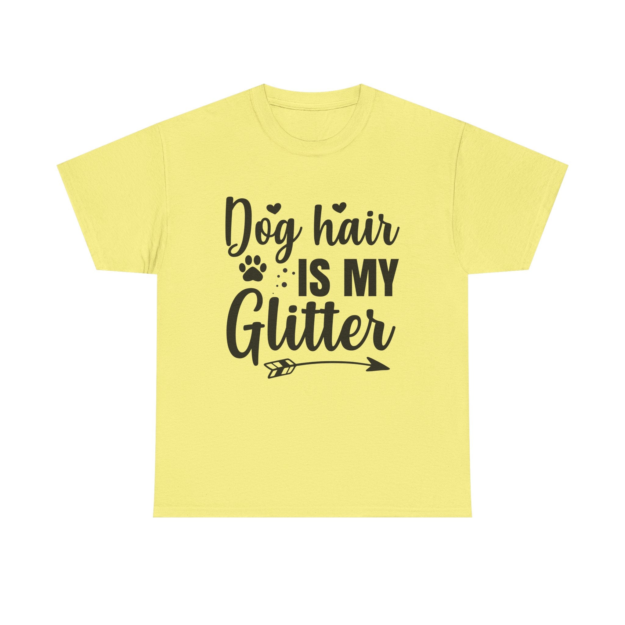 Dog T-Shirt: Dog Hair Is My Glitter #2