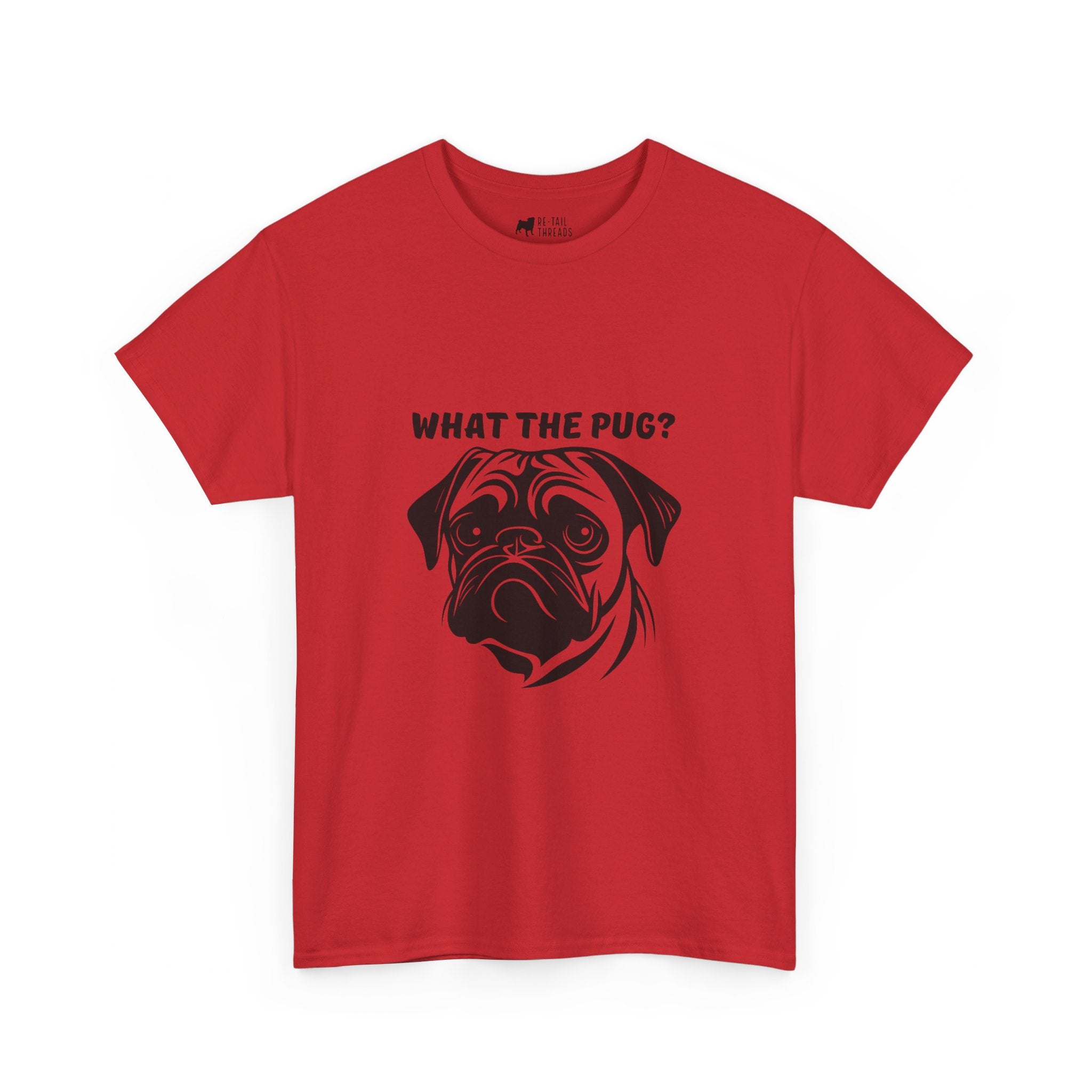 Pug T-Shirt: What The Pug