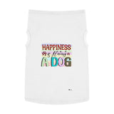Pet Shirt: Happiness is Having a Dog