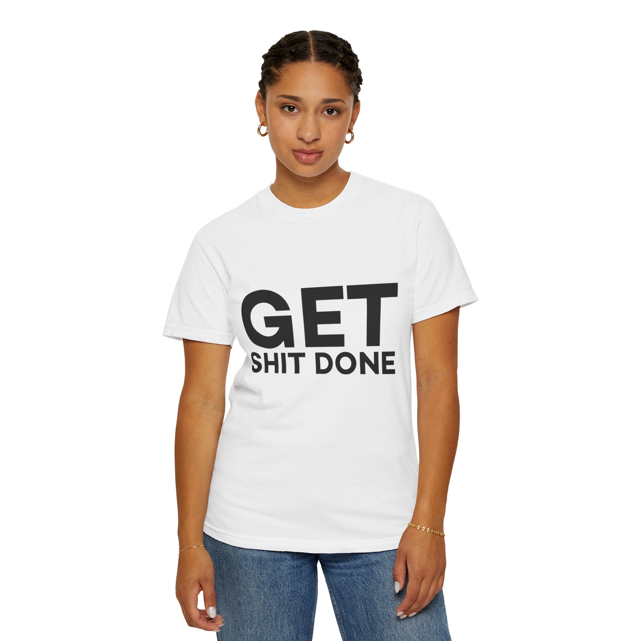 Funny T-Shirt: Get SH*T Done
