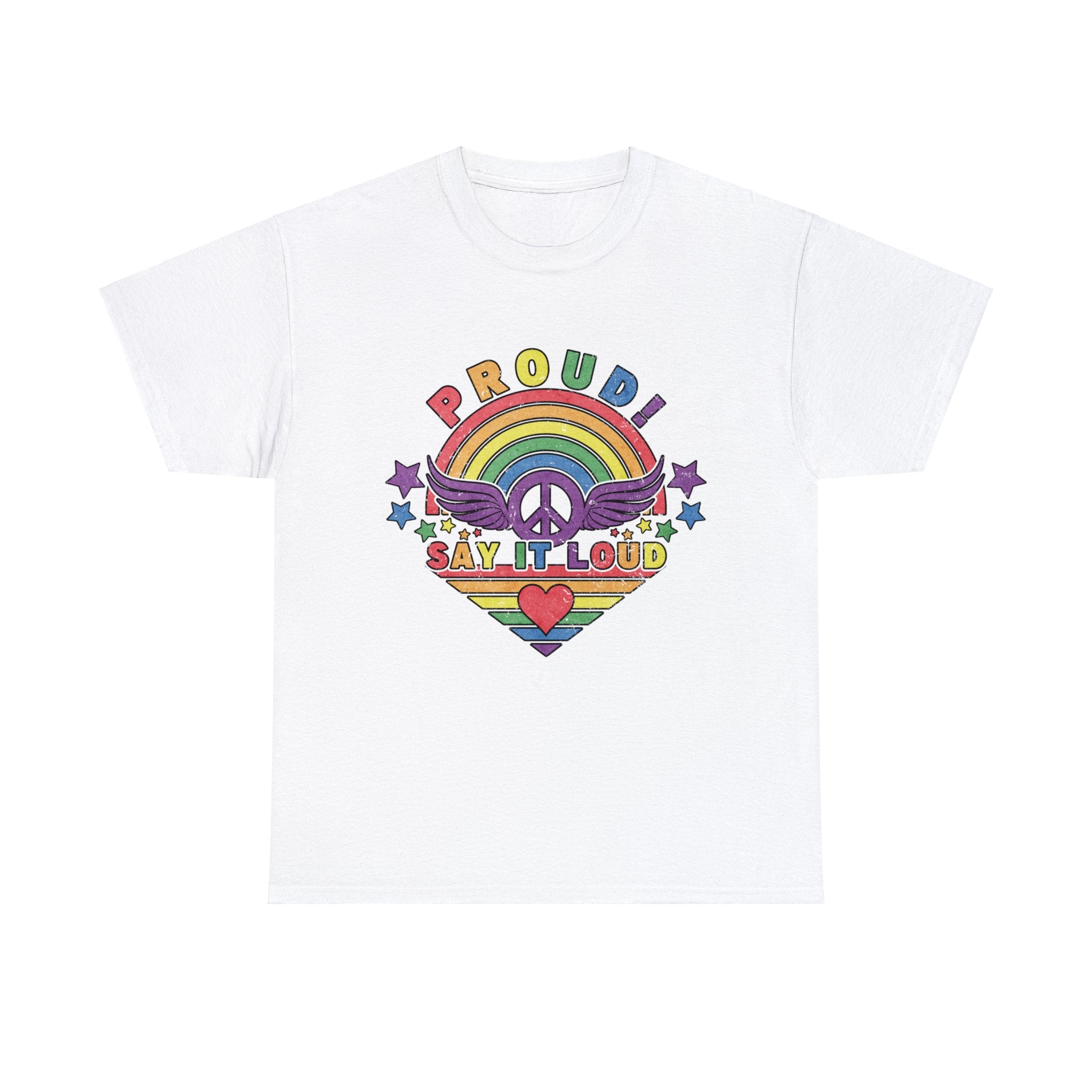 PRIDE T-Shirt: Say it Loud PRIDE Colors