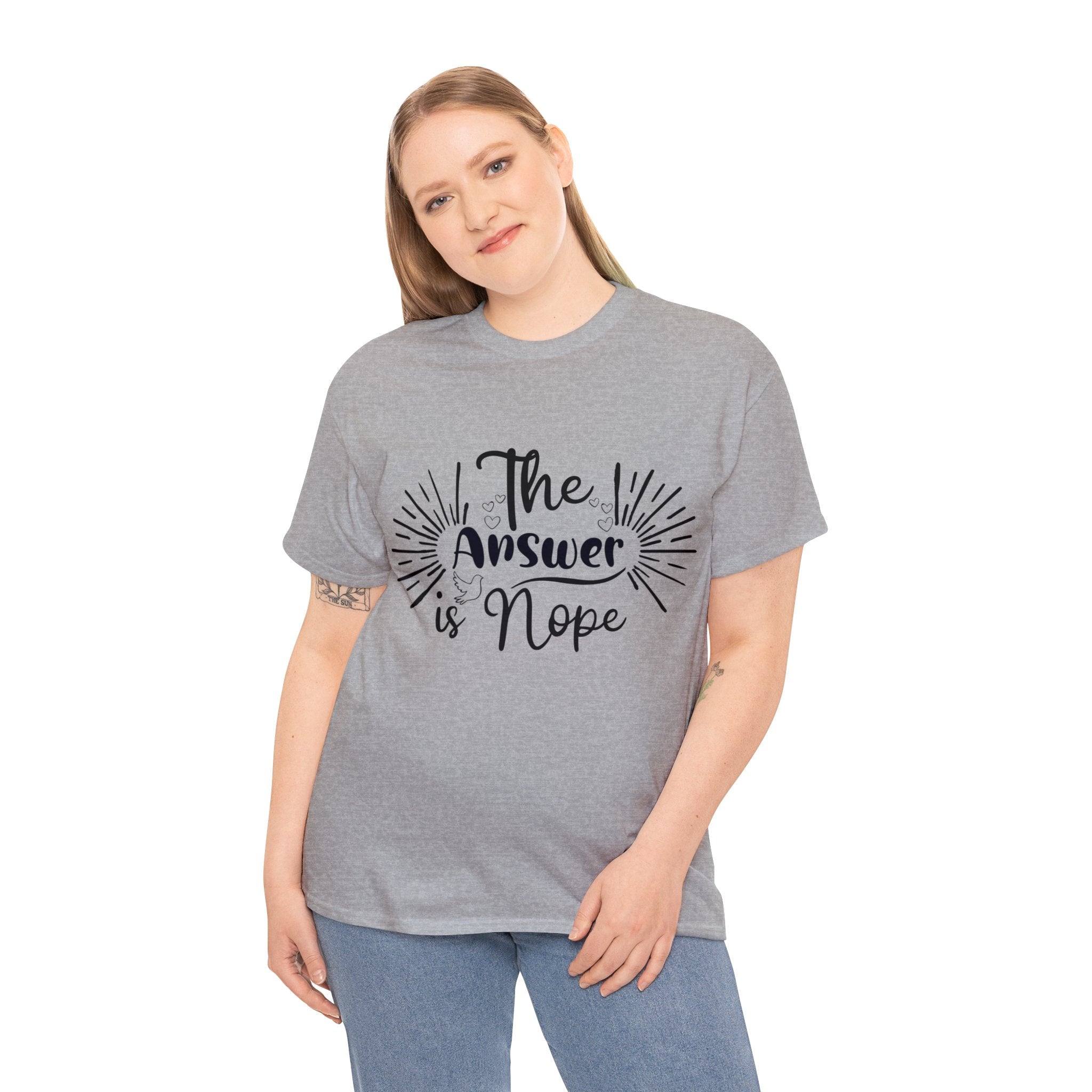 Funny T-Shirt: Answer is Nope