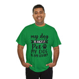 Dog T-Shirt: My Dog Is Not A Pet My Dog Is Family #2