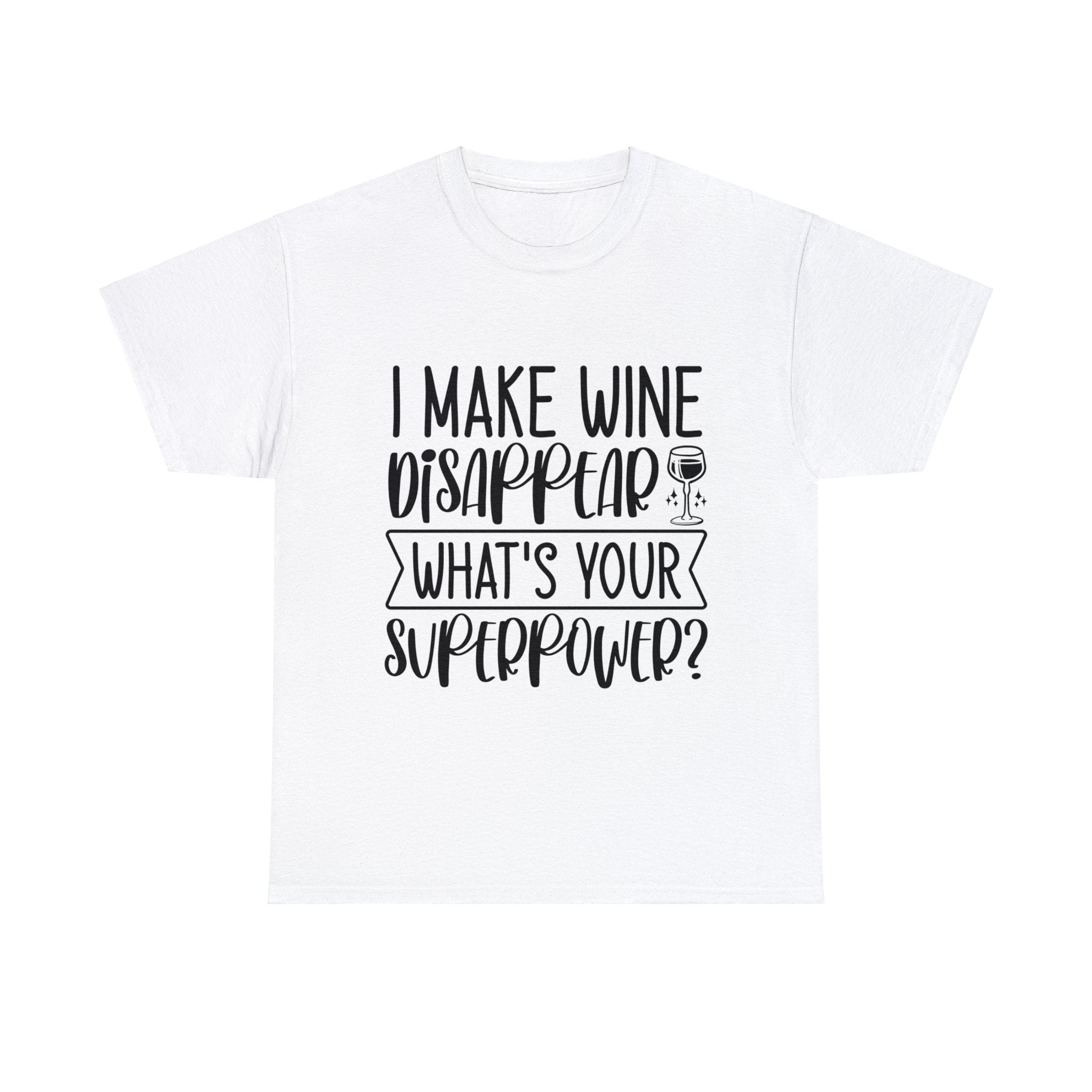Funny T-Shirt: Wine / Super Power