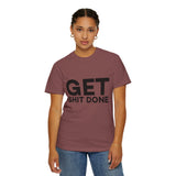 Funny T-Shirt: Get SH*T Done
