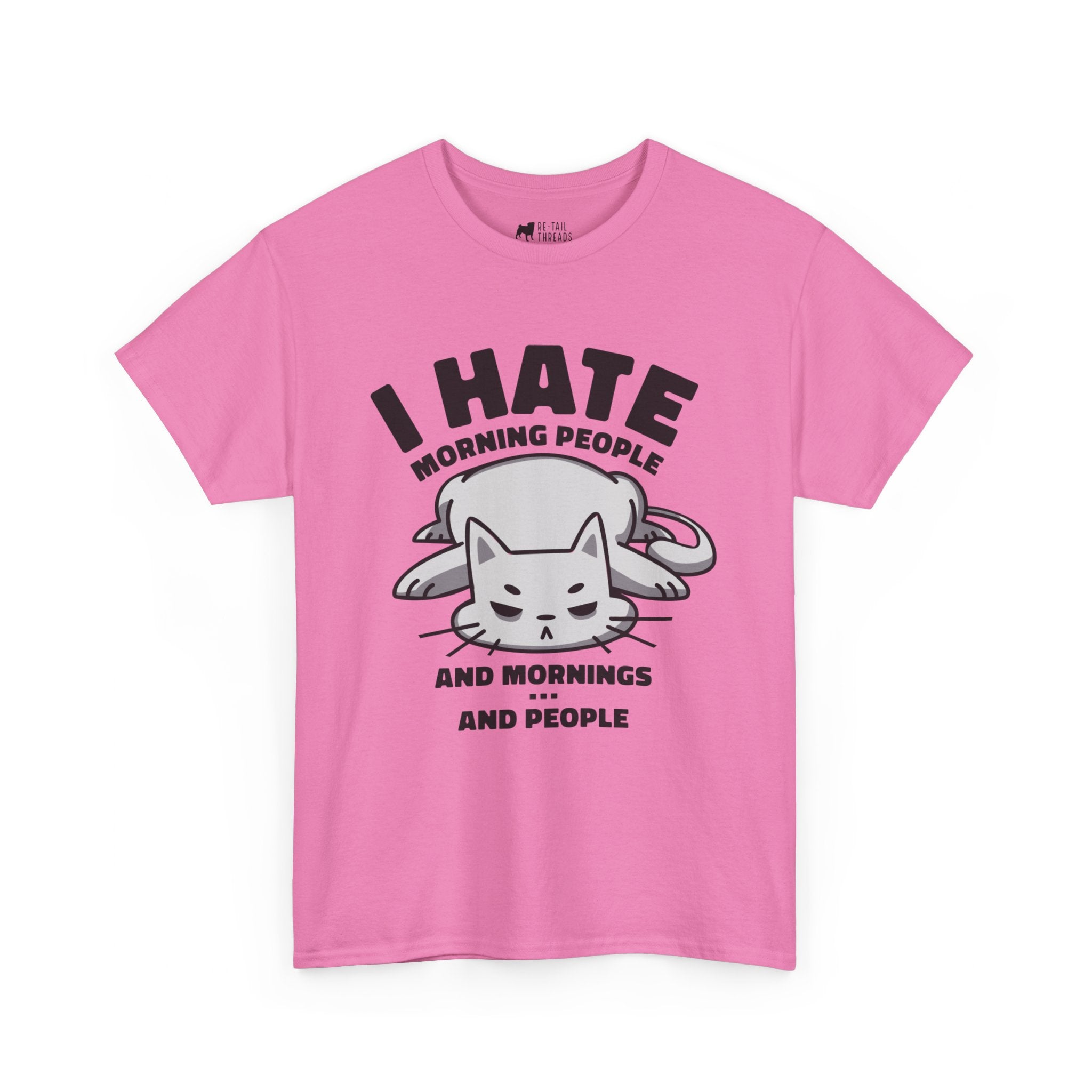 Cat T-Shirt: Hate Mornings & People