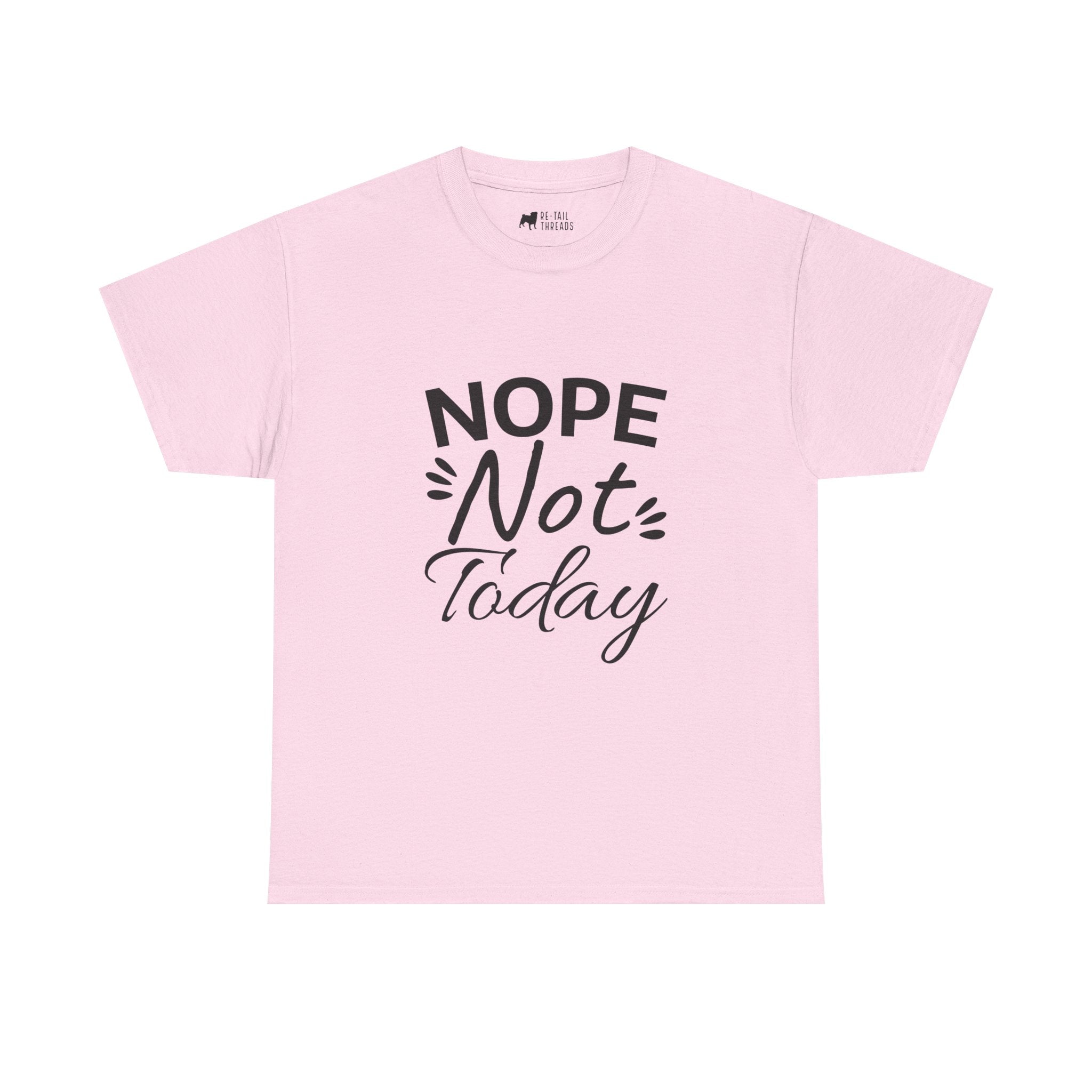 Funny T-Shirt: Nope Not Today