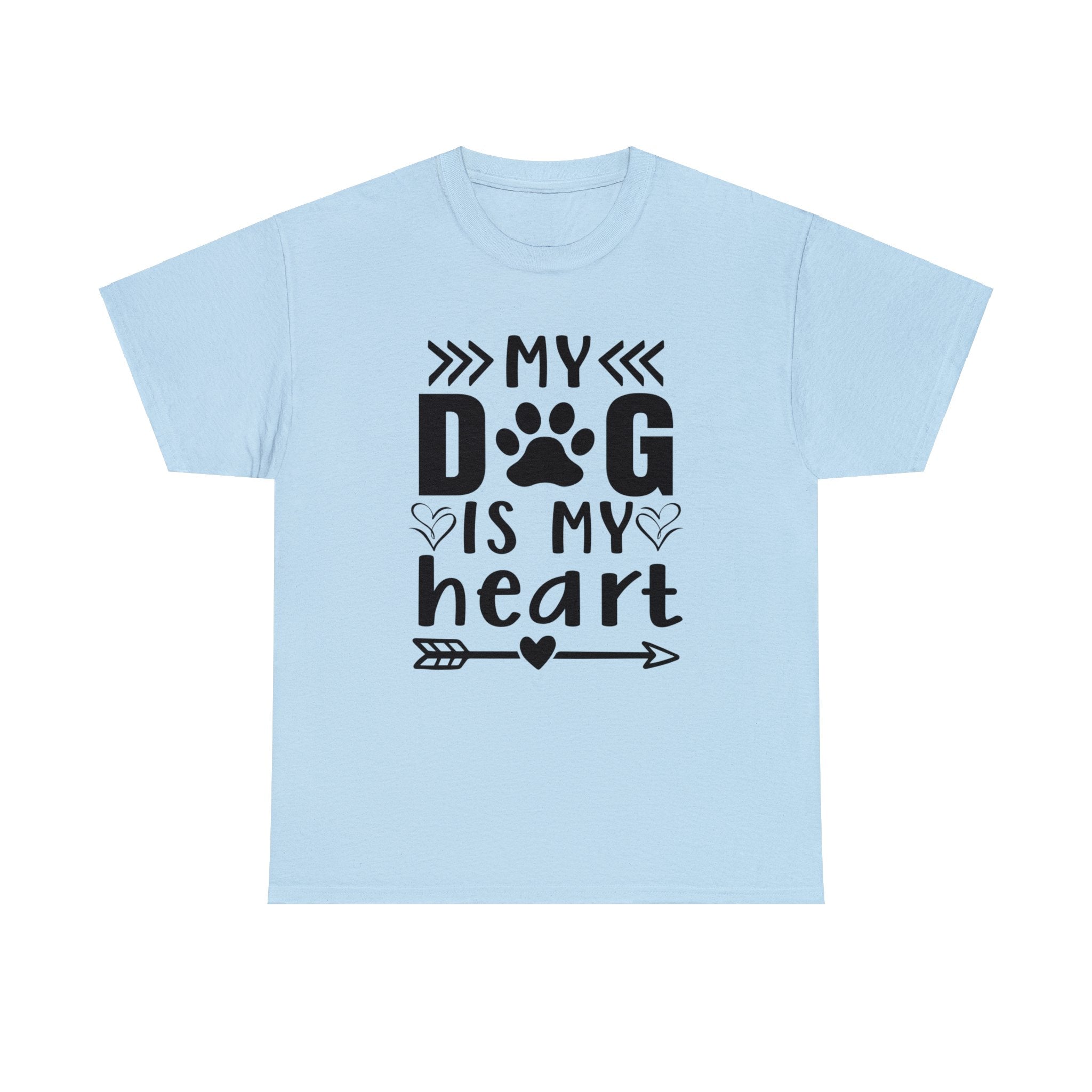 Dog T-Shirt: My Dog Is My Heart