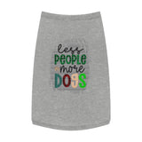 Pet Shirt: Less People More Dogs