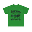 Funny T-Shirt: Tuck-in Your Crazy