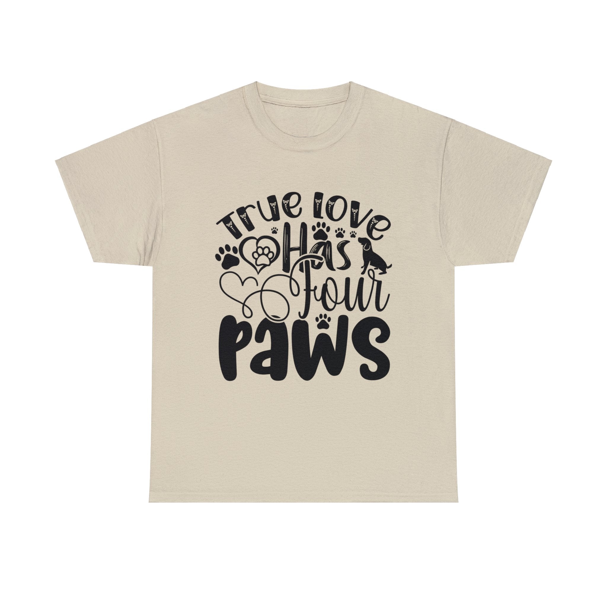 Pet Inspired T-Shirt: True Love Four Paws